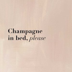 Champage in bed